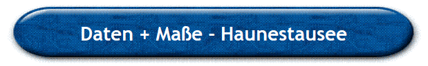 Daten + Ma�e - Haunestausee